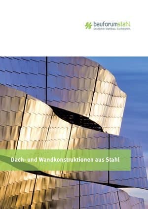 Neue Broschüre zu Dach- und Wandkonstruktionen aus Stahl