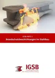 Neue Broschüre informiert über Brandschutzbeschichtungen von Stahlbauten