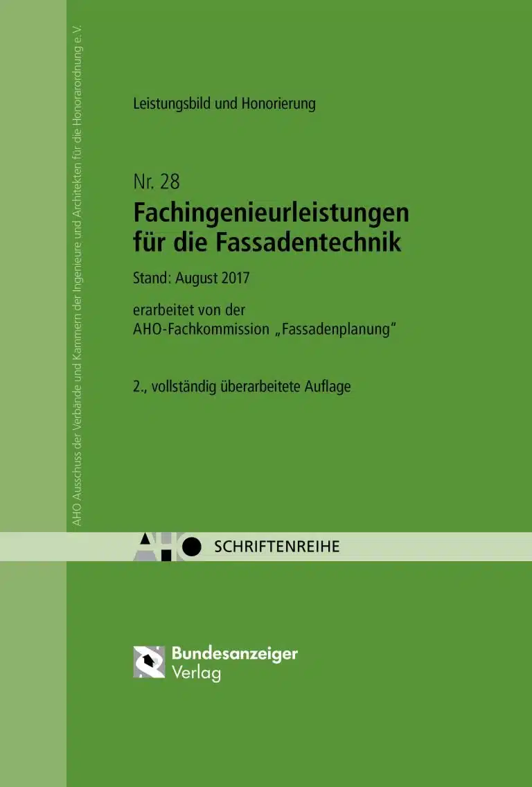 AHO Heft 28 „Fachingenieurleistungen für die Fassadentechnik“ neu überarbeitet