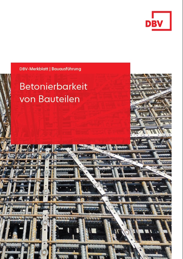 DBV-Merkblatt „Betonierbarkeit von Bauteilen“