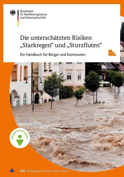 Die unterschätzten Risiken „Starkregen“ und „Sturzfluten“ – Ein Handbuch für Bürger und Kommunen