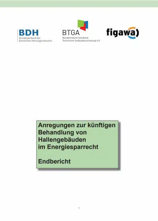 Anregungen zur künftigen Behandlung von Hallengebäuden im Energiesparrecht