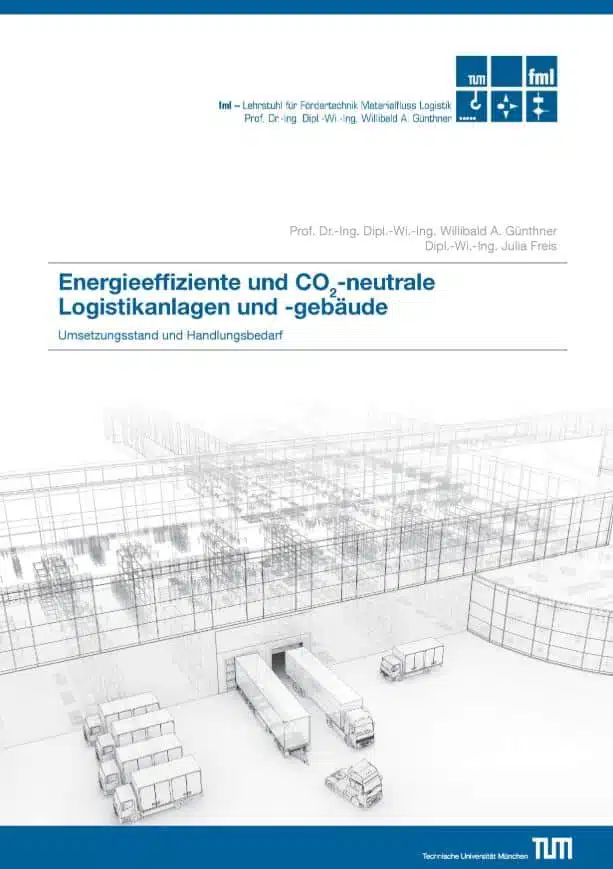 Forschungsbericht der TU München: Das CO2-neutrale Logistikzentrum