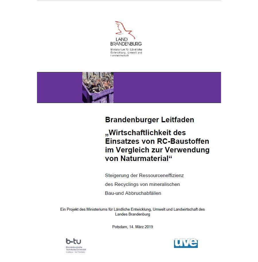 Brandenburger Leitfaden „Wirtschaftlichkeit des Einsatzes von RC-Baustoffen im Vergleich zur Verwendung von Naturmaterial“